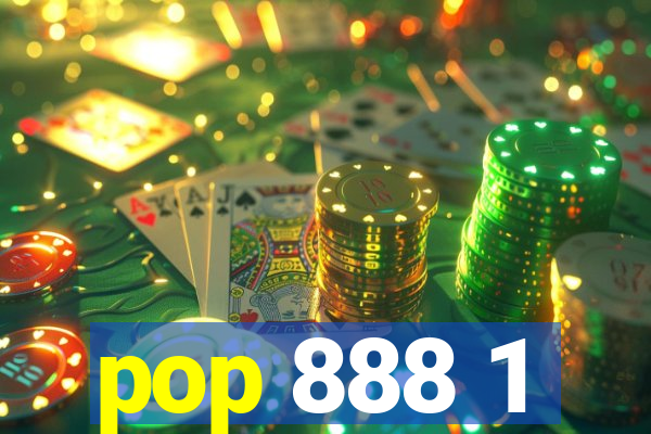 pop 888 1